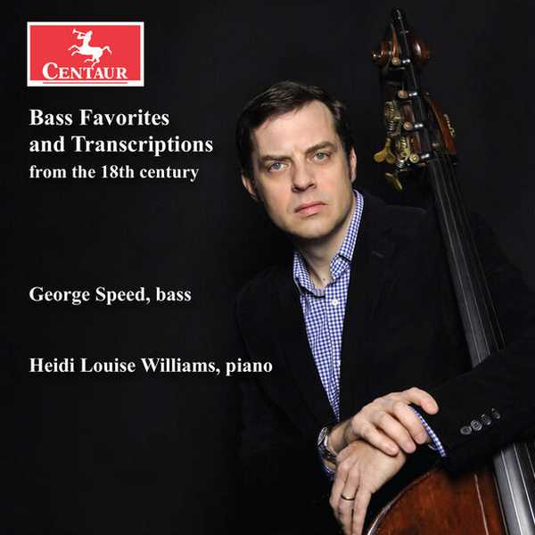 George Speed, Heidi Louise Williams - Bass Favorites and Transcriptions from the 18th Century (FLAC)