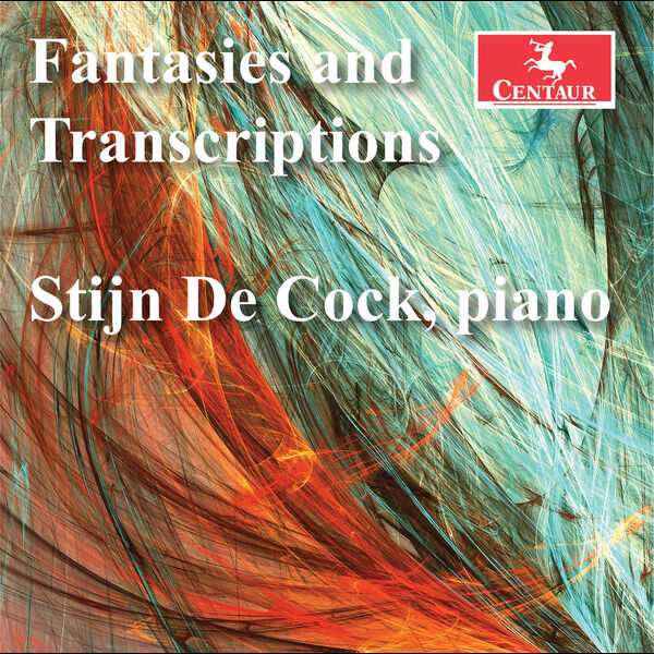 Stijn De Cock - Fantasies and Transcriptions (24/96 FLAC)