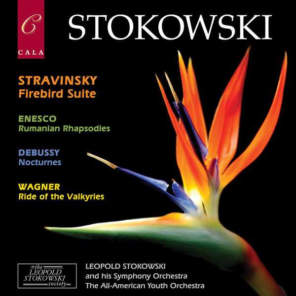 Stokowski: Stravinsky - Firebird Suite; Enescu - Rumanian Rhapsodies; Debussy - Nocturnes; Wagner - Ride of the Valkyries (FLAC)