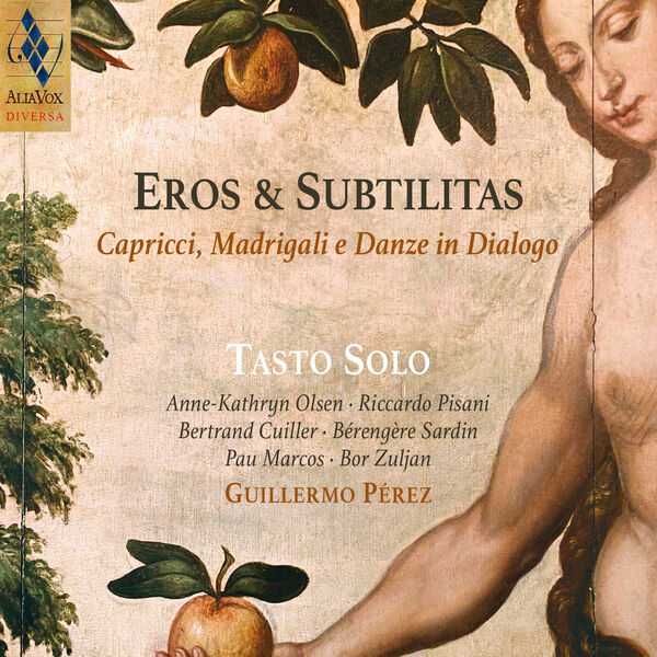 Tasto Solo, Guillermo Pérez: Eros et Subtilitas (24/44 FLAC)