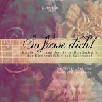 So Frewe Dich! Musik aus der Selle-Handschrift der Kirchenbibliothek Salzwedel (24/44 FLAC)