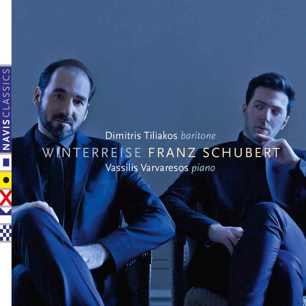 Dimitris Tiliakos, Vassilis Varvaresos: Franz Schubert - Winterreise (FLAC)
