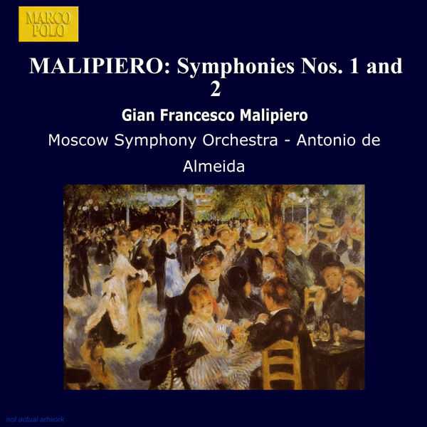 Almeida: Malipiero - Symphonies no.1 & 2; Sinfonie del Silenzio e de la Morte (FLAC)