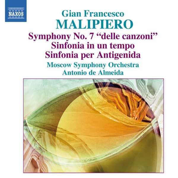 Almeida: Malipiero - Symphony no.7 "Delle Canzoni", Sinfonia in Un Tempo, Sinfonia per Antigenida (FLAC)