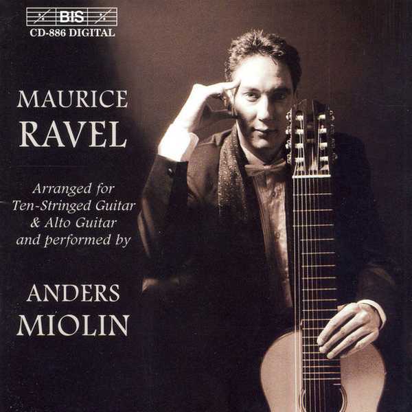 Maurice Ravel arranged for Ten-Stringed Guitar & Alto Guitar and performed by Anders Miolin (FLAC)