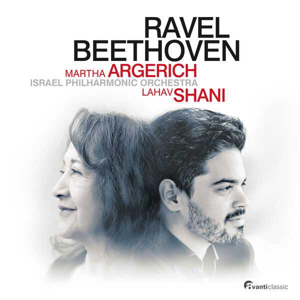 Martha Argerich, Lahav Shani: Ravel, Beethoven (24/96 FLAC)