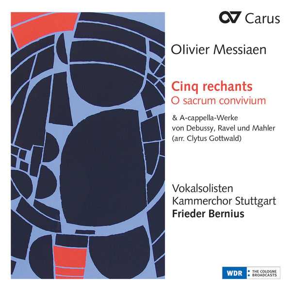 Bernius: Oliver Messiaen - Cinq Rechants, O Sacrum Convivium (24/44 FLAC)