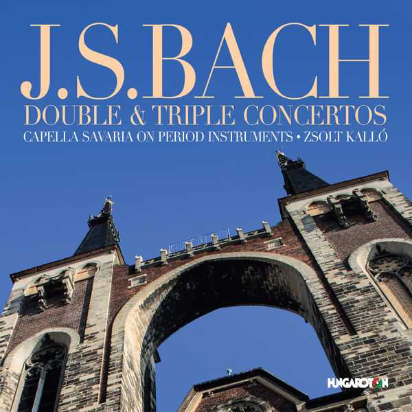 Capella Savaria: Bach - Double & Triple Concertos (FLAC)