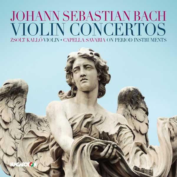 Capella Savaria: Bach - Violin Concertos (FLAC)