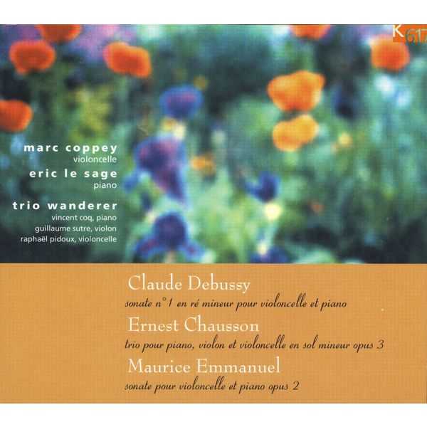 Marc Coppey, Eric Le Sage, Trio Wanderer: Debussy, Chausson, Emmanuel - Chamber Works (FLAC)