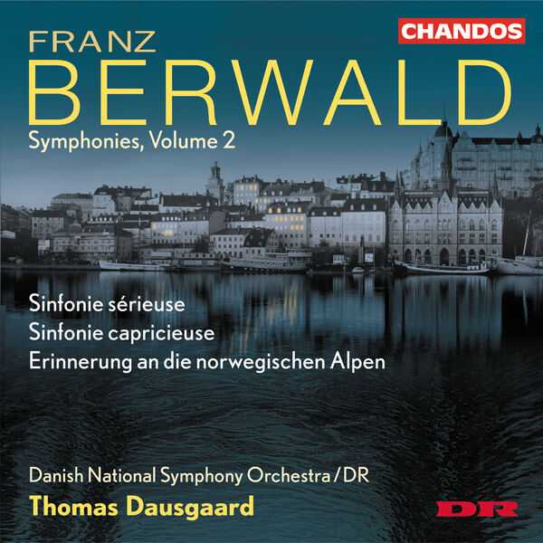 Thomas Dausgaard: Franz Berwald - Symphonies vol.2 (FLAC)