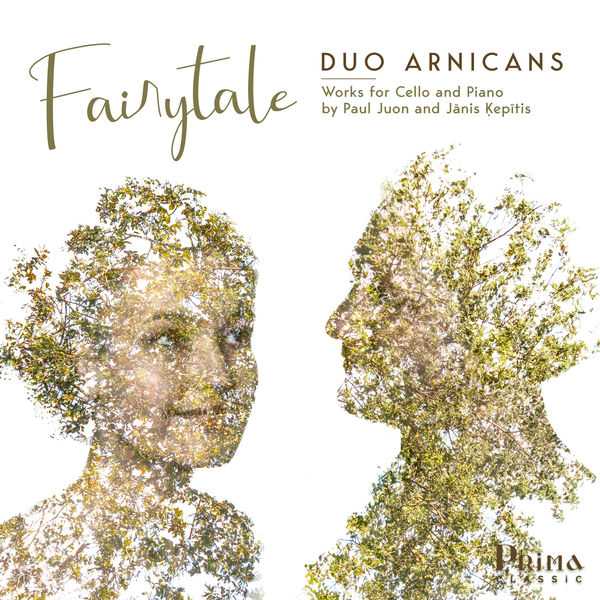 Duo Arnicans: Fairytale - Works for Cello and Piano by Paul Juon and Janis Ķepītis (24/96 FLAC)