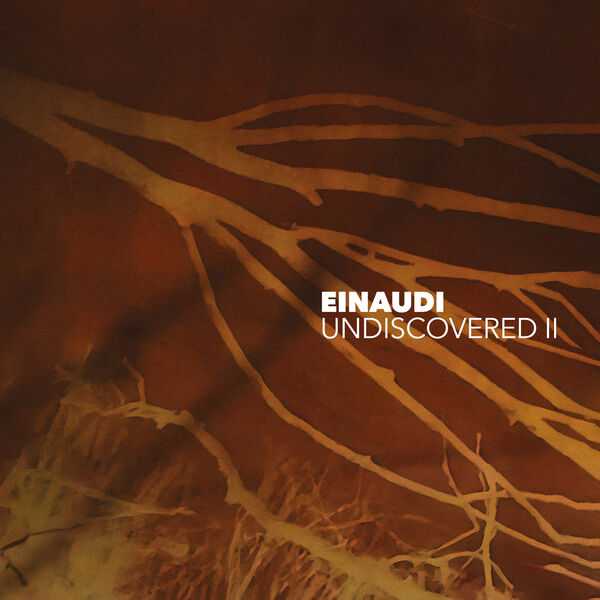Ludovico Einaudi - Undiscovered II (24/96 FLAC)