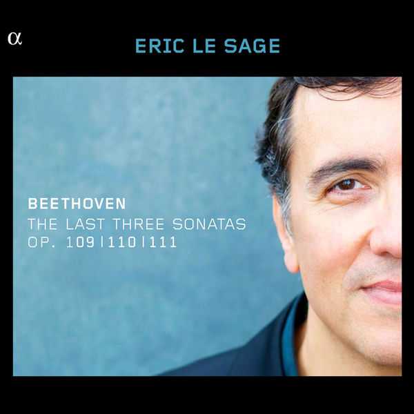 Eric Le Sage: Beethoven - The Last Three Sonatas op. 109, 110 & 111 (24/88 FLAC)