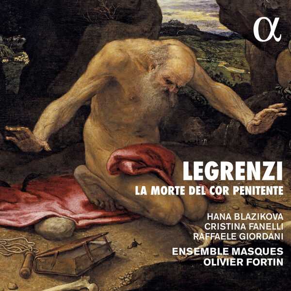 Olivier Fortin: Legrenzi - La Morte del Cor Penitente (24/192 FLAC)