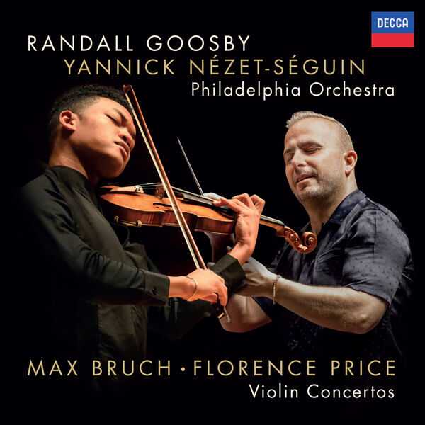 Randall Goosby, Yannick Nézet-Séguin: Max Bruch, Florence Price - Violin Concertos (24/192 FLAC)