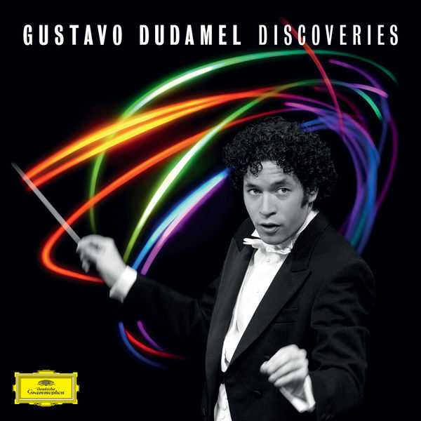 Gustavo Dudamel - Discoveries (24/48 FLAC)