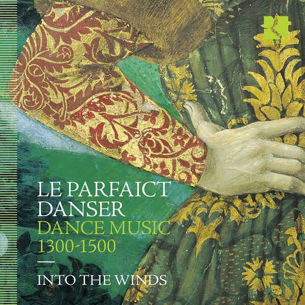 Into the Winds: Le Parfaict Danser. Dance Music 1300-1500 (24/192 LAC)