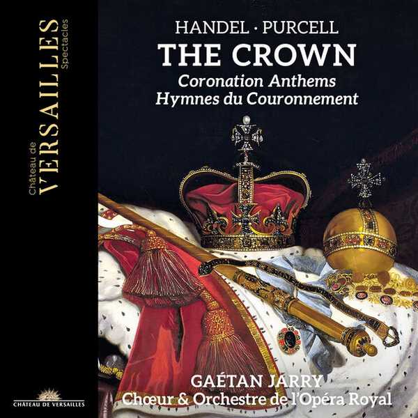 Gaétan Jarry: Handel, Purcell - The Crown. Coronation Anthems (24/192 FLAC)