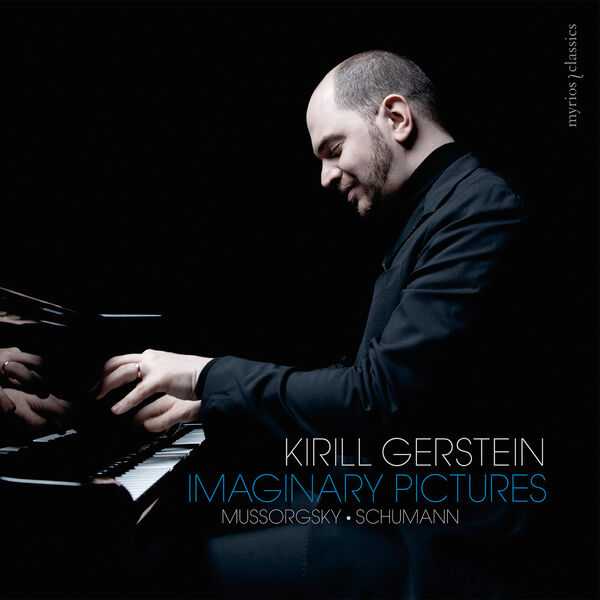 Kirill Gerstein: Mussorgsky, Schumann - Imaginary Pictures (24/192 FLAC)