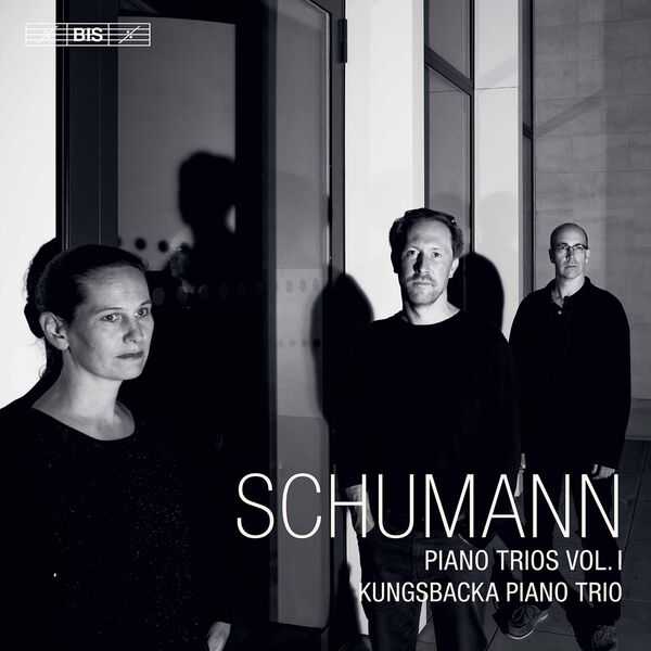 Kungsbacka Piano Trio: Schumann - Piano Trios vol.1 (24/96 FAC)