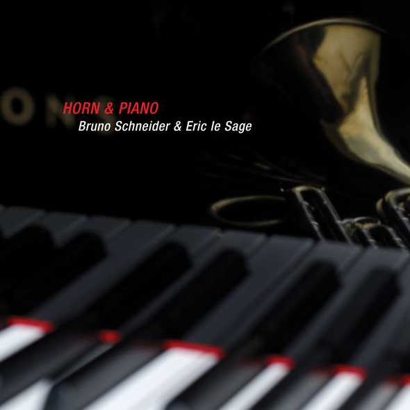 Eric Le Sage, Bruno Schneider - Horn & Piano (FLAC)