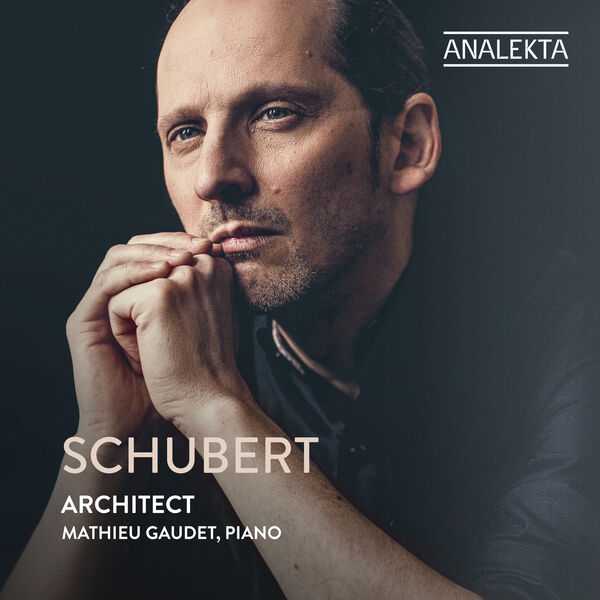Mathieu Gaudet: Schubert - Architect (24/96 FLAC)