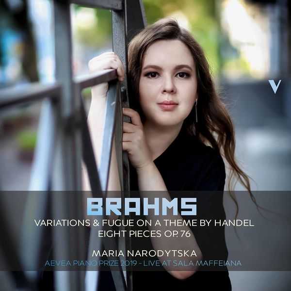 Maria Narodytska: Brahms - Variations & Fugue on a Theme by Handel, Eight Pieces op.76 (24/88 FLAC)