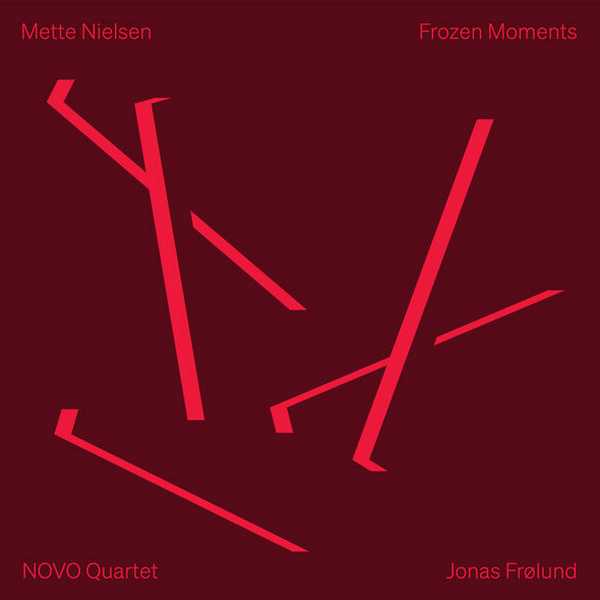 Novo Quartet, Jonas Frølund: Mette Nielsen - Frozen Moments (24/192 FLAC)