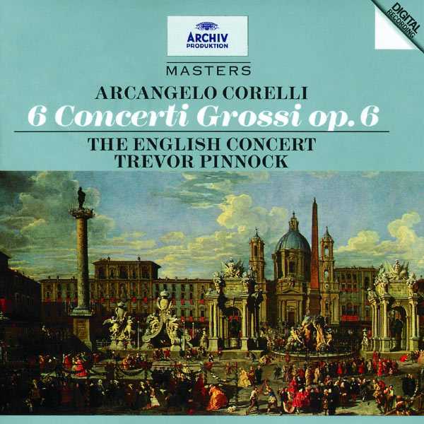 Pinnock: Corelli - 6 Concerti Grossi op.6 (FLAC)