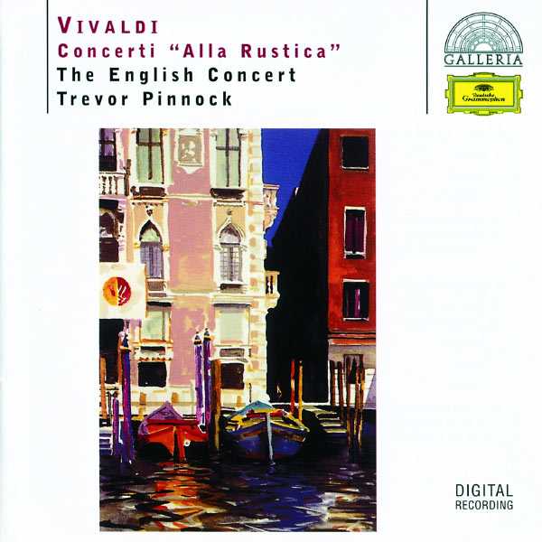 Pinnock: Vivaldi - Concerti "Alla Rustica" (FLAC)