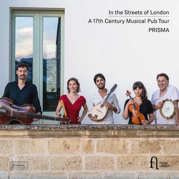 Prisma: In the Streets of London - A 17th Century Musical Pub Tour (24/96 FLAC)