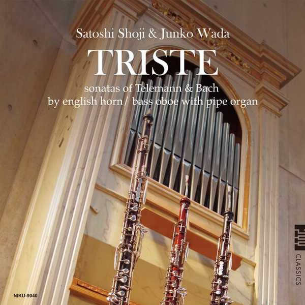 Satoshi Shoji, Junko Wada: Triste - Sonatas of Telemann & Bach by English Horn, Bass Oboe with Pipe Organ (24/192 FLAC)