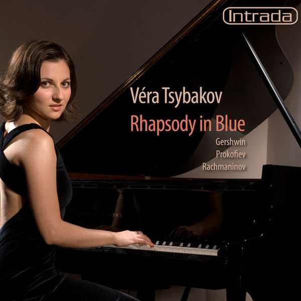 Véra Tsybakov: Gershwin, Prokofiev, Rachmaninov - Rhapsody In Blue (FLAC)