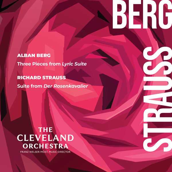 Welser-Möst: Berg - Three Pieces from Lyric Suite; Strauss - Suite from Der Rosenkavalier (24/96 FLAC)