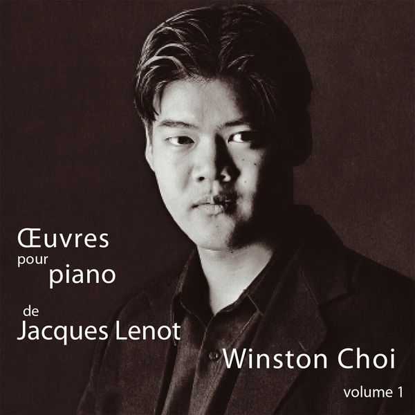 Winston Choi: Lenot - Œuvres pour Piano vol.1 (FLAC)