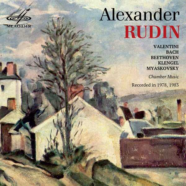 Alexander Rudin: Valentini, Bach, Beethoven, Klengel, Myaskovsky - Chamber Music (FLAC)