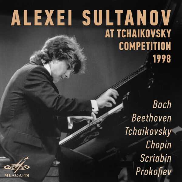 Alexei Sultanov at Tchaikovsky Competition 1998 (FLAC)