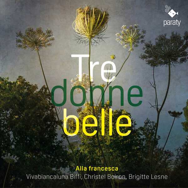 Alla Francesca - Tre Donne Belle (24/96 FLAC)