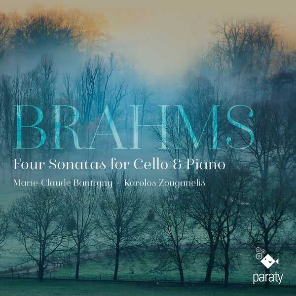 Bantigny, Zouganelis: Brahms - Four Sonatas for Cello & Piano (24/88 FLAC)