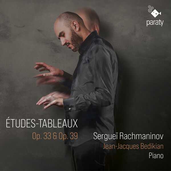 Jean-Jacques Bédikian: Rachmaninov - Études-Tableaux op.33 & op.39 (24/96 FLAC)