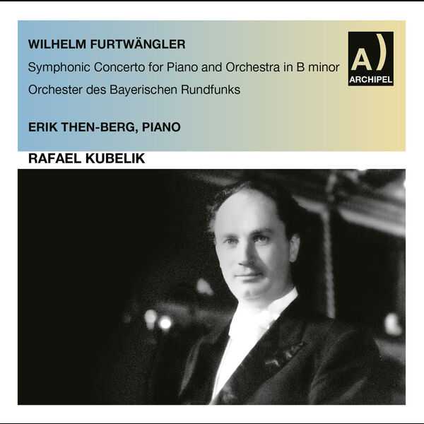 Then-Bergh, Kubelik: Furtwängler - Symphonic Concerto in B Minor (24/96 FLAC)