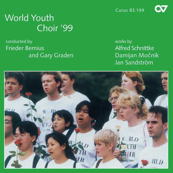 Bernius, Graden, World Youth Choir '99: Schnittke, Močnik, Sandstrøm (FLAC)