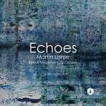Bjarke Mogensen: Martin Lohse - Echoes (24/96 FLAC)