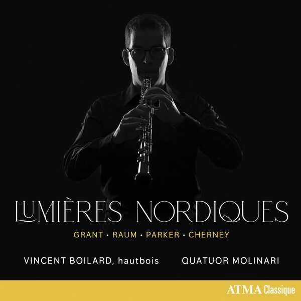 Vincent Boilard, Quatuor Molinari - Lumières Nordiques: Grant, Raum, Parker, Cherney (24/96 FLAC)