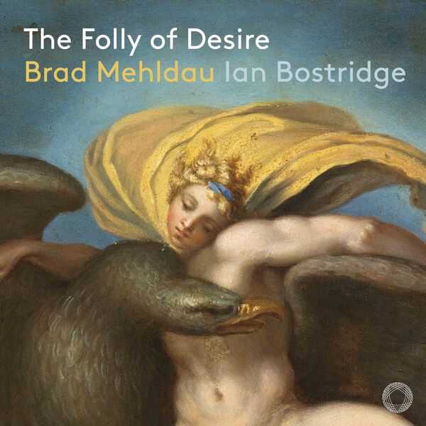 Ian Bostridge, Brad Mehldau - The Folly of Desire (24/192 FLAC)