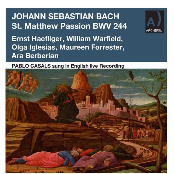 Pablo Casals: Bach - St. Matthew Passion BWV 244 (24/48 FLAC)