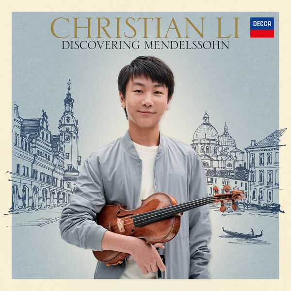 Christian Li - Discovering Mendelssohn (24/96 FLAC)