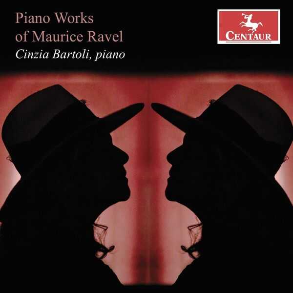 Cinzia Bartoli - Piano Works of Maurice Ravel (FLAC)