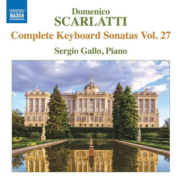 Domenico Scarlatti - Complete Keyboard Sonatas vol.27 (FLAC)